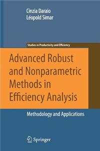 Advanced Robust and Nonparametric Methods in Efficiency Analysis