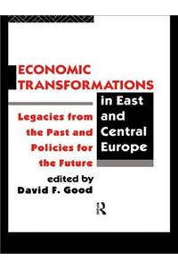 Economic Transformations in East and Central Europe