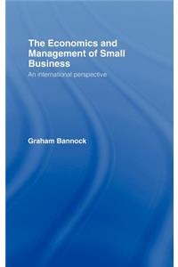 The Economics and Management of Small Business