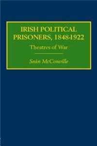 Irish Political Prisoners 1848–1922