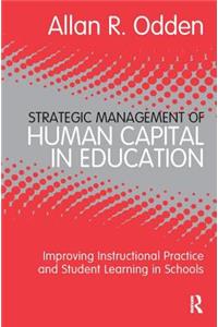 Strategic Management of Human Capital in Education