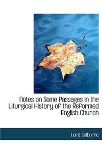 Notes on Some Passages in the Liturgical History of the Reformed English Church