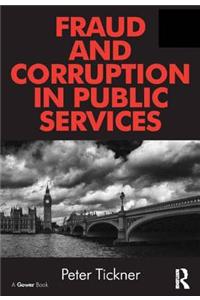 Fraud and Corruption in Public Services