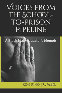 Voices from the School-to-Prison Pipeline