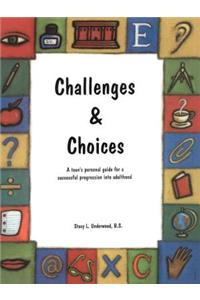 Challenges & Choices