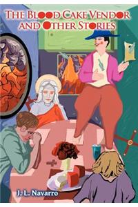 The Blood Cake Vendor and Other Stories