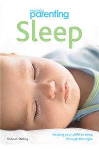 Practical Parenting: Sleep