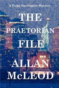 Praetorian File, a Paige Harrington Mystery