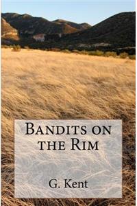 Bandits on the Rim