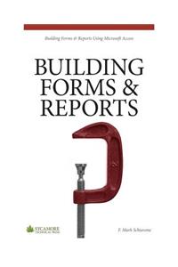 Building Forms & Reports