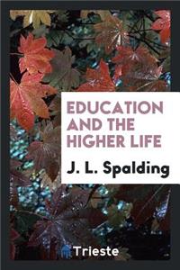 Education and the Higher Life