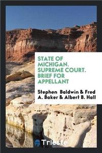 State of Michigan. Supreme Court. Brief for Appellant