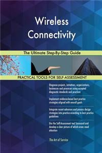 Wireless Connectivity The Ultimate Step-By-Step Guide
