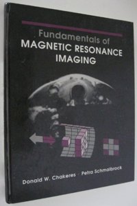 Fundamentals of Magnetic Resonance Imaging