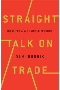 Straight Talk on Trade Hardcover â€“ 10 November 2018