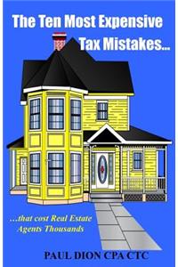 Ten Most Expensive Tax Mistakes...