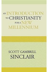 Introduction to Christianity for a New Millennium