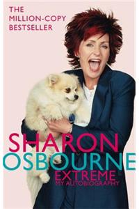 Sharon Osbourne Extreme: My Autobiography