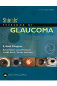 Shields' Textbook of Glaucoma: India Edition