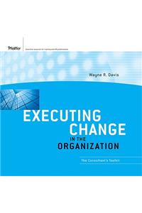 Executing Change in the Organization