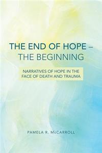 End of Hope--The Beginning