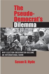 The Pseudo-Democrat's Dilemma