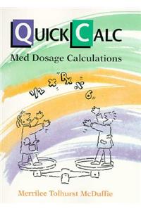 Quick Calc: Med Dosage Calculations