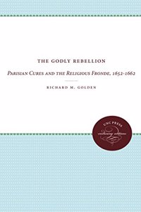 The Godly Rebellion
