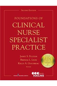 Foundations of Clinical Nurse Specialist Practice