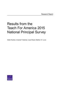 Results from the Teach For America 2015 National Principal Survey