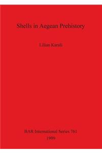 Shells in Aegean Prehistory