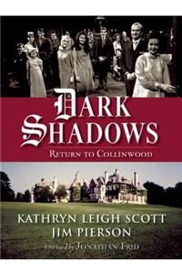 Dark Shadows