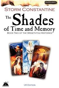 The Shades of Time and Memory