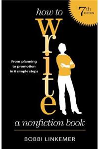 How to Write a Nonfiction Book (7th Edition)