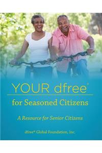 Your dfree for Seasoned Citizens