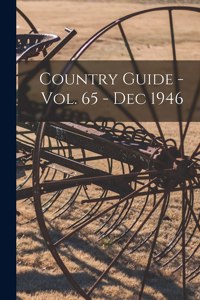 Country Guide - Vol. 65 - Dec 1946