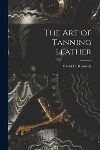 Art of Tanning Leather