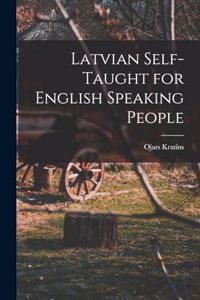 Latvian Self-taught for English Speaking People