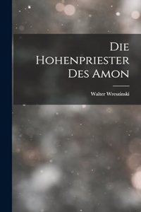 Die Hohenpriester Des Amon