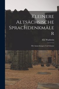 Kleinere Altsächsische Sprachdenkmäler