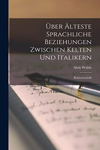 Über Älteste Sprachliche Beziehungen Zwischen Kelten Und Italikern