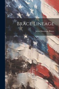 Brace Lineage