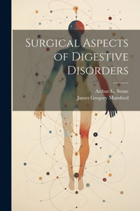 Surgical Aspects of Digestive Disorders
