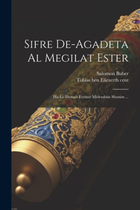 Sifre de-agadeta al megilat Ester