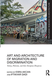 Art and Architecture of Migration and Discrimination