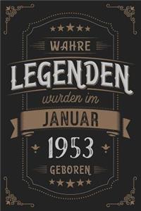 Wahre Legenden wurden im Januar 1953 geboren