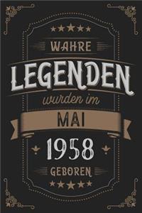 Wahre Legenden wurden im Mai 1958 geboren