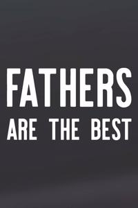 Fathers Are The Best