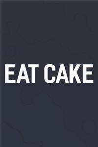 Eat Cake