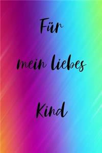 Für mein liebes Kind